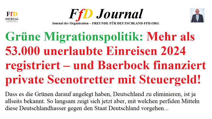 53.000 unerlaubte Einreisen 2024: Folgen der Grünen Migrationspolitik